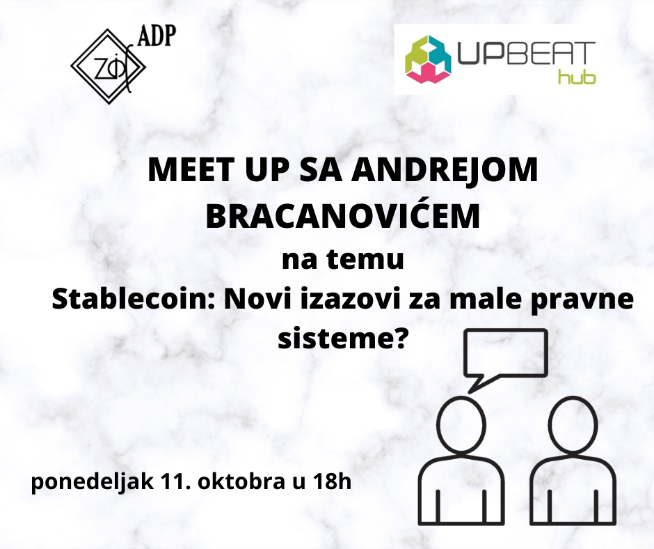Read more about the article Meet UP sa Andrijom Bracanovicem – Stablecoin: Novi izazovi za male pravne sisteme?