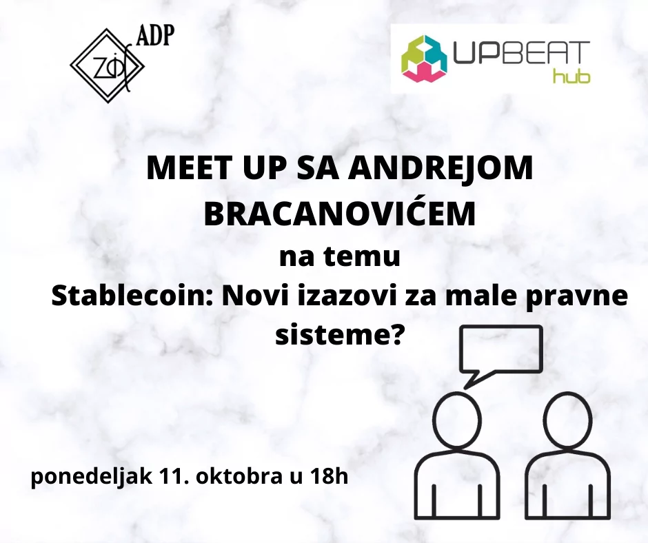 You are currently viewing Meet UP sa Andrijom Bracanovicem – Stablecoin: Novi izazovi za male pravne sisteme?