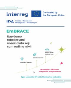 Interreg IPA EmBRACE Razvijamo robotizovani nosač alata koji sam radi na njivi!
